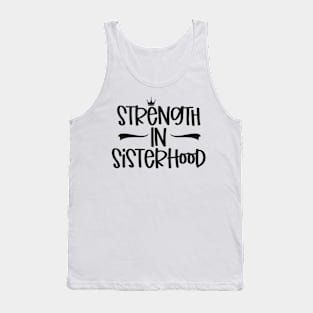 strenght in sisterhood Tank Top